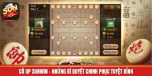 Cờ Up Sunwin - Những Bí Quyết Chinh Phục Tuyệt Đỉnh