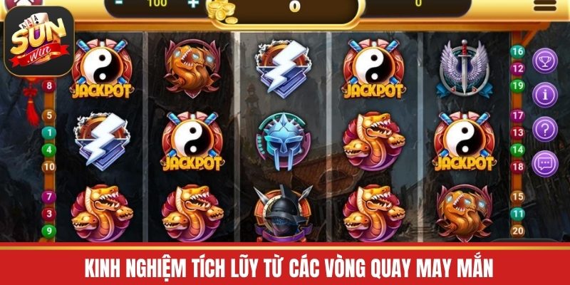 Kinh nghiệm tích lũy từ các vòng quay may mắn