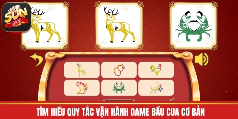 Tìm hiểu quy tắc vận hành game bầu cua cơ bản